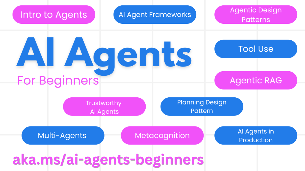 AI Agents for Beginners - A Course by Microsoft