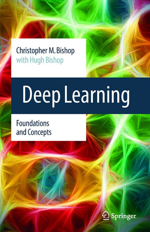 Deep Learning Foundations and Concepts by Bishop & Bishop