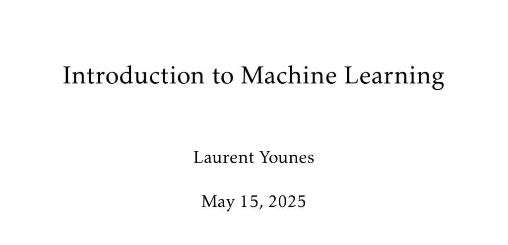 Introduction to Machine Learning by Laurent Younes