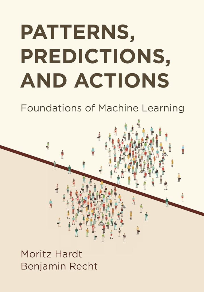 Patterns, Predictions, and Actions by Hardt & Recht